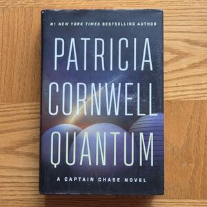Quantum: A Science Fiction Thriller Novel by Patricia Cornwell